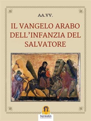 cover image of Il Vangelo arabo dell'infanzia del Salvatore